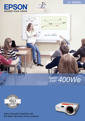 Page 1Epson EMP400We
Epson 
EMP400We
Enjoy interactive teaching with
the latest ultrashort throw projector       