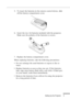 Page 21Setting Up the Projector
          
5
5. To insert the batteries in the remote control device, slide 
off the battery compartment cover.
6. Insert the two AA batteries included with the projector. 
Make sure the polarity of the batteries is correct.
7. Replace the battery compartment cover.
When replacing batteries, take the following precautions:
•Do not recharge the used batteries or expose to fire or 
water.
•Replace batteries as soon as they run out. If the batteries 
leak, wipe away battery...