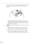 Page 48        
32
If you need to raise or lower the image on the screen, extend 
or retract the two feet at the bottom of the projector as 
follows:
1. Stand behind the projector and support the front of it 
while you lift the foot adjust levers above the feet. This 
unlocks the feet so they can move up and down freely. Do 
not let the projector drop.
♦Caution: Do not hold the projector by its lens. This can damage 
the lens.
2. While lifting the foot adjust levers, raise or lower the 
projector until the...