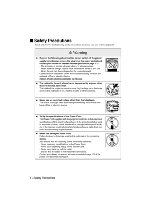 Page 108 - Safety PrecautionsEMP-715/505E  safe.fm

 Safety Precautions
Read and observe the following safety precautions to ensure safe use of the equipment.
Wa r n i n g
If any of the following abnormalities occur, switch off the power 
supply immediately, remove the plug from the power socket and 
contact your dealer or nearest address provided at page 121.
· The emission of smoke, strange odours or strange noises.
· When water or foreign objects have entered the inside of the unit.
· When the unit has...