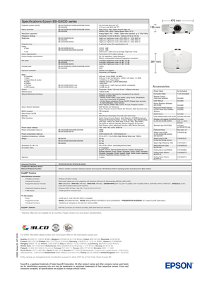 Page 8Epson® is a registered trademark of Seiko Epson® Corporation. All other product names and other company names used herein
are for identification purposes only and may be trademarks or registered trademarks of their respective owners. Errors and
omissions excepted, all specifications are subject to change without notice.
For further information please contact your local Epson office or visit www.epsoneurope.com
Austria0810/20 01 13 (0,07 /Min.) Belgium070/350120 (0.1735 /min.) Czech800/142 052 Denmark44...