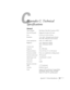 Page 130C
Appendix C: Technical Specifications121
Appendix C: Technical 
Specifications 
General
Type of display Poly-silicon Thin Film Transistor (TFT)
Size of LCD panels  Diagonal: 0.9 inches (22.9 mm) 
Lens F=2.0 to 2.2, f=35 to 42 mm
Resolution 715c: 1024 
× 768 pixels (native format)
505c: 800 
× 600 pixels (native format)
Color reproduction 24 bit, 16.7 million colors
Brightness 715c: 1200 lumens (ANSI) 
505c: 1100 lumens (ANSI)
Contrast ratio 400:1
Image size 26 to 300 inches 
Projection distance 3.6 to...