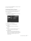 Page 88Fine-tuning the Projector79
To test your setting, press the A/V Mute button to display your image. 
Press it again to turn off the image.
Customizing Projector Features
You can use the Setting menu to disable the projector’s sleep mode, 
adjust the image shape, and customize several other features.
1. Press the 
Menu button. 
2. Use the 
Enter button to highlight Setting. You see the features 
and their settings on the right side:
3. Press 
Enter to select the Setting menu. 
4. Use the 
Enter button to...