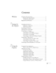 Page 3iii
Contents
WelcomeUsing Your Documentation . . . . . . . . . . . . . . . . . . . . . . . . . . 2
Reading This Manual Online. . . . . . . . . . . . . . . . . . . . . . 2
Getting More Information . . . . . . . . . . . . . . . . . . . . . . . . 3
Registration and Warranty . . . . . . . . . . . . . . . . . . . . . . . . . . . 4
1Setting Up 
the ProjectorUnpacking the Projector . . . . . . . . . . . . . . . . . . . . . . . . . . . . . 5
Additional Components . . . . . . . . . . . . . . . . . . . . . . . . ....