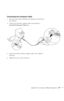 Page 81Appendix A: Connecting to Additional Equipment75
Connecting the Computer Cable
1. Disconnect the monitor cable from the video port on the back of 
the computer. 
2. Connect one end of the computer cable to the projector’s 
Computer/Component Video port.
3. Connect the other end of the computer cable to the computer’s 
video port.
4. Tighten the screws on the connectors.
720-730.book  Page 75  Thursday, October 30, 2003  11:32 AM 