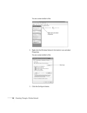 Page 3832Presenting Through a Wireless NetworkYou see a screen similar to this:
2. Right-click the 
Wireless Network Connection icon and select 
Properties. 
You see a screen similar to this:
3. Click the 
Configure button.
Right-click and select 
Properties
Click here 