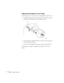 Page 3226Using the Projector
Adjusting the Height of Your Image
If the image is too low, you can raise it by extending the projector’s feet. 
1. Stand behind the projector. Press the blue foot release levers and 
lift the front of the projector. This unlocks the feet.
2. Once the image is positioned where you want it, release the levers 
to lock the feet in position.
3. To fine-tune the height of the image, rotate the projector’s feet.
If the image is no longer rectangular after raising it, see the next...