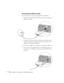 Page 8478Appendix A: Connecting to Additional Equipment
Connecting the Mouse Cable
To use the remote control as a mouse, follow the steps below.
1. Connect the square end of the USB mouse cable to the projector’s 
USB port, as shown. 
 
2. Disconnect your mouse from the USB port on the back of your 
computer and replace it with the other end of the cable. (Your 
computer’s mouse will be disabled.)
3. If necessary, configure your computer to work with a USB mouse. 
4. You can connect an external mouse to the USB...