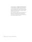 Page 9084Appendix A: Connecting to Additional Equipment
Connecting to a High-End Workstation
Your PowerLite projector is capable of remapping input resolutions 
up to 1600
×1200 pixels (on the PowerLite 73c) or up to 1280×1024 
pixels (on the PowerLite 53c). Since 1280
×1024 pixels is the default 
resolution for most leading workstations, your projector is ideal for 
displaying workstation video output.
There is no standard for workstation video output. Workstations that 
follow the SXGA standard and use the...