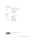 Page 117Appendix B: Technical Specifications117
Environmental
Temperature Operating: 32 to 104 °F (0 to 40 °C)
Storage: 14 to 140 °F (–10 to 60 °C)
Humidity Operating: 20 to 80% RH,
non-condensing
Storage: 10 to 90% RH,
non-condensing
Operating altitude 0 to 9,843 ft (0 to 3,000 m)
Safety
United States FCC Part 15B Class B (DoC)
UL60950-1
Canada ICES-003 Class B
CSA C22.2 No. 60950-1
CE Marking Directive 73/23/EEC
Directive 89/336/EEC
EN 55022, EN 55024
Pixelworks
™ DNX™ ICs are used in this 
projector. 