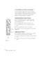 Page 3630Using the Remote Control
Controlling the Picture and Sound
You can use the remote control to select your source, adjust the 
volume, temporarily turn off the picture and sound, freeze the action, 
zoom in on the picture, or display a picture-in-picture video image. 
Make sure you have set up your projector and connected any 
equipment as described in Chapter 1 or Appendix A.
Switching Between Picture Sources
If you’ve connected your projector to a computer and/or video 
sources, you can use the buttons...