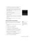 Page 51Fine-tuning the Projector45
5. Use the Enter button to select the area of the image you want to 
use. Once you have selected the entire area, press 
Enter.
6. When you see the message “Do you use this image?” select 
Yes 
and press 
Enter. If you want to change the area selected, select 
No, press Enter and repeat steps 4 through 6. You see a message 
like the one at the right.
7. Use the 
Enter button on the remote control to select a zoom rate 
(display size), and then press 
Enter. 
8. When you see...