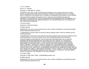 Page 229

(17)
S.L.Moshier
 Author:
S.L.Moshier.
 Copyright
(c)1984,2000 S.L.Moshier
 Permission
touse, copy, modify, anddistribute thissoftware forany purpose withoutfeeishereby
 granted,
provided thatthisentire notice isincluded inall copies ofany software whichisor includes a
 copy
ormodification ofthis software andinall copies ofthe supporting documentation forsuch software.
 THIS
SOFTWARE ISBEING PROVIDED ASIS,WITHOUT ANYEXPRESS ORIMPLIED
 WARRANTY.
INPARTICULAR, THEAUTHOR MAKESNOREPRESENTATION ORWARRANTY...