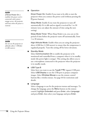 Page 7878Using the Projector Menus
■Operation
Direct Power On:
 Enable if you want to be able to start the 
projector when you connect the power cord (without pressing the
 
Ppower button). 
Sleep Mode: Enable if you want the projector to turn off 
automatically if it is idle and no signal is received for 1 to 30 
minutes (you can adjust the amount of time using the next 
setting).
Sleep Mode Timer: When Sleep Mode is on, you can set the 
period of time before the projector turns off automatically, from 
1to 30...
