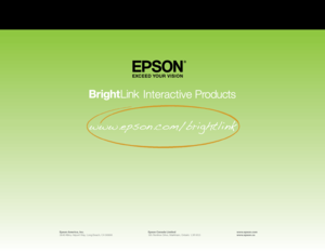 Page 20Epson America,  Inc.      Epson  Canada Limited      www.epson.com
3840 Kilroy Airpor t Way, Long Beach, CA 90806                    185 Renfrew Drive, Markham, Ontario  L3R 6G3   www.epson.ca
www.epson.com/brightlink  