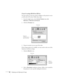 Page 2222Displaying and Adjusting the Image
If you’re using OS 8.6 to OS 9.x:
You may need to set up your system to display on the projector screen 
as well as the LCD screen. Follow these steps:
1. From the Apple menu, select 
Control Panels, then click 
Monitors or Monitors and Sound.
2. Click the Arrange icon.
3. Drag one monitor icon on top of the other. 
If the Arrange option isn’t available, you may need to select one of the 
Simulscan resolution settings:
1. Click the 
Monitor icon. 
2. Select a...