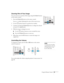 Page 33
Using the Remote Control33
Zooming Part of Your Image
You can zoom in on a portion of the image using the E-Zoom buttons 
on the remote control. 
1. Press the 
E-Zoom  button on the remote control. 
You see a crosshair indicating the center of the zoom-in area.
2. Use the  pointer buttons to position the crosshair.
3. Continue pressing the 
E-Zoom button to enlarge the selected 
area up to 4× magnification.
4. While the image is enlarged, you can:
■Use the  pointer buttons to move around the screen....