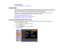 Page 72

Related
references
 Projector
FeatureSettings -Settings Menu
 Image
Shape
 You
canproject anevenly rectangular imagebyplacing theprojector directlyinfront ofthe center ofthe
 screen
andkeeping itlevel. Ifyou place theprojector atan angle tothe screen, ortilted upordown, oroff
 to
the side, youmay need tocorrect theimage shape forthe best display quality.
 When
youturn onautomatic keystonecorrection inyour projectors Settingsmenu,yourprojector
 automatically
correctskeystone effectswhenyoureposition...