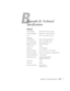 Page 123B
Appendix B: Technical Specifications123
A
Appendix B: Technical 
Specifications
General
Type of display Poly-silicon TFT active matrix
Size of LCD panels Diagonal: 1.4 inches (35.6 mm)
Lens F=1.7 to 2.2, f=53 to 72 mm
Resolution
(native format) 1400 × 1050 pixels (SXGA+)
Color reproduction 24 bit, 16.8 million colors
Brightness (typical)  2500 ANSI lumens 
Contrast ratio 1100:1 
Image size 22 to 300 inches
Projection distance 3.4 to 50.6 feet (1.1 to 15 meters)
Projection methods Front, rear,...