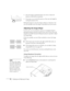 Page 4444Displaying and Adjusting the Image2. Once the image is positioned where you want it, release the 
buttons to lock the feet in position.
3. If necessary, you can level the picture or fine-tune the height by 
turning the projector feet. 
Raising the projector causes the image to distort or “keystone,” but 
you can manually correct the shape as described in the next section.
Adjusting the Image Shape
In most cases, you can maintain a square or rectangular image by 
placing the projector directly in front...