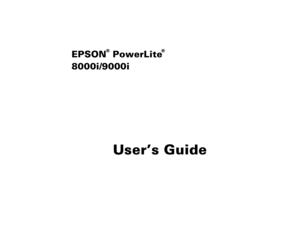 Page 1EPSON  PowerLite  
8000i/9000i
User’s Guide
®®
80009000.book  Page i  Monday, November 1, 1999  9:35 AM 