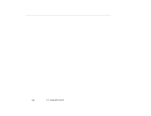 Page 1444  •  Using ELP Link IV
            134
80009000.book  Page 134  Monday, November 1, 1999  9:35 AM 