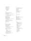 Page 116110Index
Contrast option, 64
Contrast ratio, 93
CRT/LCD, 43, 88
Cursor speed, 69
Cursor/stamp tool
changing, 68
using, 54
D
Declaration of Conformity, 106
Default settings, 76
Desktop adapter, Macintosh, 10, 24 to 25, 
29 to 30
Desktop computer, connecting projector to, 
17 to 20, 24 to 28
Digital camera, 1, 15
Digital noise reduction, 1
Digital video cables, 5
DIP switches, 25, 30
Distance from projector to screen, 13 to 14, 
100 to 102
Drawing on the screen, 53 to 55
Drawing tools, customizing, 68 to...