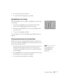 Page 61Using the Projector55
6. To erase the box(es), press button 5.
7. To cancel the box drawing feature, press 
Esc.
Spotlighting Your Image
With the Spotlight tool, you can place a spotlight box on part of the 
screen image.
1. To activate the spotlight tool, press button 
3 on the remote 
control. A box of light appears on part of the image.
2. Press the side of the 
Enter button to move the spotlight where 
you want it to be.
3. To remove the spotlight, press 
Esc.
You can change the size of the Spotlight...