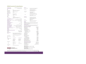 Page 2Projection SystemEPSON original LCD prism technologyProjection MethodFront/rear/ceiling mountLCD
Size 0.9
Driving method EPSON Poly-Silicon TFT Active Matrix
Pixel number 786,432 dots (1024 x 768) x 3
Native resolution XGA
Aspect ratio 4:3 (supports 16:9, 5:4)
Pixel arrangement StripeProjection Lens
Type Manual: zoom/focus
F-number 1.74 to 2.06
f-number 28.3mm to 37.98mm
Zoom ratio 1:1.35Lamp
Type 200W UHE
Life (typical) 1500H (can last about 5 years. based on 
6 hours/week x 50 weeks/year)Screen Width...