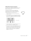 Page 39Setting Up the Projector33
Making Other Computer Connections
If you want to connect a computer using the BNC cable or connect a 
high-end workstation or a Digital Visual Interface (DVI) source, 
follow the instructions below.
Connecting a Computer Using the BNC Cable
Follow these steps to connect a computer to the Computer 2/
Component Video
 interface using the BNC cable:
1. Connect the VGA (D-sub 15-pin) end of the cable to your 
computer’s video port.
2. Connect the five connectors at the other end of...