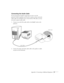 Page 97Appendix A: Connecting to Additional Equipment91
Connecting the Audio Cable
If your presentation includes sound and you want to use the 
projector’s built-in speakers, you’ll need to connect a stereo, mini-jack 
audio cable (not included). If you connected the USB cable, you may 
not need a separate audio cable. 
1. Connect one end of the audio cable to the 
Audio 1 jack on the 
projector. 
  
2. Connect the other end of the audio cable to the speaker or audio 
out port on the Macintosh.       
Audio1...