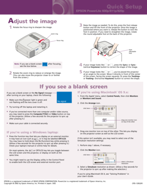 Page 23Raise the image as needed. To do this, press the foot release
button and lift the front of the projector. Once the image is
positioned where you want it, release the button to lock the
foot in position. If you need to straighten the image, rotate
the round adjustable foot at the back of the projector.
4If your image looks like      or      , press the Sync+or Sync–
(vertical Keystone) button to correct the shape of the image.
5If your image looks like      or      , you’ve placed the projector
at an...