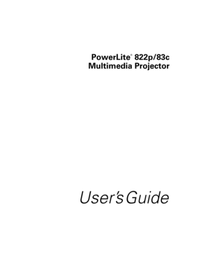 Page 1PowerLite
®
 822p/83c
Multimedia Projector
User’s Guide 