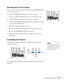 Page 35
Using the Remote Control35
Zooming Part of Your Image
You can zoom in on a portion of the image using the E-Zoom buttons 
on the remote control. 
1. Press the 
E-Zoom  button on the remote control. 
You see a crosshair indicating the center of the zoom-in area.
2. Use the  pointer buttons to position the crosshair.
3. Continue pressing the 
E-Zoom button to enlarge the selected 
area up to 4× magnification.
4. While the image is enlarged, you can:
■Use the  pointer buttons to move around the screen....