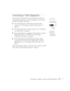 Page 41Connecting to Computers, Cameras, and Other Equipment41
Connecting to Video Equipment 
You can connect several video sources to the projector at the same 
time. Before starting, look at your video equipment to determine its 
available video output connections: 
■If your video player has a yellow RCA-style video output 
connector, see “Connecting a Composite Video Source” on 
page 42.
■If your video player has an S-Video connector, see “Connecting 
an S-Video Source” on page 43.
■If your video player has...