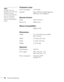 Page 9696Technical Specifications
Projection Lamp
Power consumption 170 W UHE
Lamp life About 2000 hours (High brightness);
3000 hours (Low brightness)
Remote Control
Range 20 feet (6 meters)
Batteries (2) Alkaline AAA
Mouse Compatibility
Supports USB
Dimensions
Height 3.4 to 3.9 inches (foot extended)
(86 to 98 mm)
Width 12.9 inches (327 mm)
Depth 9.7 inches (246 mm)
Weight 5.7 lb (2.6 kg) 
Electrical 
Rated frequency 50/60 Hz
Power supply 100 to 120 VAC, 2.9 A
200 to 240 VAC, 1.2 A 
Power consumption...
