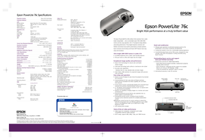 Page 1Projection SystemEpson 3LCD technology
Projection MethodFront/rear/ceiling mount
LCDDriving methodEpson Polysilicon TFT Active Matrix
Pixel number786,432 dots x 3 (1024 x 768) LCDs
Native resolution XGA
Aspect ratio 4:3 (supports 16:9)
Pixel arrangementStripe
Projection LensType Manual focus
Fnumber1.6
Focal length18.4mm  22.12mm
Zoom ratio Optical zoom 1.01.2
LampType 170W UHE
Life                                      Lamp life results will vary depending 
upon mode selecter, enviromental 
condition and...