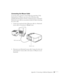 Page 91Appendix A: Connecting to Additional Equipment85
Connecting the Mouse Cable
To use the remote control as a mouse follow the steps below. If the 
Macintosh has a USB port, you can use the USB mouse cable 
included with the projector. If it has a round mouse port, you’ll need a 
Macintosh mouse cable; see your projector dealer for help in obtaining 
the correct cable.
1. Connect the round end of the USB mouse cable (or a Macintosh 
mouse cable) to the projector’s 
Mouse 1 port. 
  
2. Disconnect your...