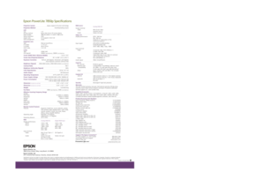 Page 2SM
Projection SystemEpson original LCD prism technologyProjection MethodFront/rear/ceiling mountLCD
Size 1.0
Driving method Epson Poly-silicon TFT Active Matrix
Pixel number 786,432 pixels x 3 (1024 x 768) LCDs
Native resolution XGA
Aspect ratio 4:3 (supports 16:9; 5:4)
Pixel arrangement StripeProjection Lens
Type Manual zoom/focus
F-number 1.7 to 2.3
f-number 28 to 37mm
Zoom ratio 1.0:1.35Lamp
Type 250W UHE
Life (typical) 2000H 
(High Brightness)
, 3000H 
(Low Brightness)
Screen Width Ratio:...