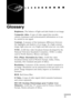 Page 91  n     n        n     n     n    n     n     n    n    n     n     n      n      n      n
n  n  n  n  n  n
69
Glossary
Brightness. The balance of light and dark shades in an image.
Composite video. A type of video signal that encodes 
colours, luminance and sychronization information so it can 
be carried in one signal.
Contrast. A measure of the luminance differences between 
the highlights and shadows of an image. In a high-contrast 
image, light areas are very bright and dark areas are very dark....