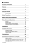 Page 42- Contents

 Contents
Accessory Verification  1
Features  1
Contents  2
Using this manual  7
Symbol displays  ................................................................... 7
Safety Precautions  8
Before using this equipment  13
Parts, Names and Operations  13
Projector ............................................................................. 13
Remote Control  .................................................................. 18
Range of Remote Control Operations...