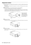 Page 9088 - Replacing the Lamp
Replacement method 
1Switch off the power supply, allow the projector to cool down, and then disconnect the 
Power Cord.
The amount of time required for the projector to cool down will depend on the surround-
ing temperature.
2Remove the lamp cover only after the lamp has cooled sufficiently. 
·It will take at least 60 minutes for the lamp to cool sufficiently.
·Loosen the screw fixing the lamp cover in place with the screwdriver provided with the 
replacement lamp. Pull the...