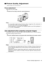 Page 51 Picture Quality Adjustment - 49

 Picture Quality Adjustment
Adjusts image focus and disturbance.
Focus adjustment
Aligns the focus of the image.
1Rotate the Focus Ring to make the required adjustment.
Point
·It is not possible to align the focus if the lens is dirty or fogged over with condensation. In 
this event, clean the lens accordingly. (see page 84
)
·Correct adjustment is not possible if the installation position is out of line by between 1.1 
to 14.5 meters. (see page 24
)
Auto adjustment...