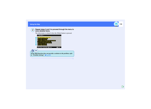Page 111110
Using the Help Using the Help
Repeat steps 2 and 3 to proceed through the menu to 
more detailed items.
The help menu is cleared when the [Help] button is pressed.
4
No image appears on the screen.
The image is not displayed fully on the screen.
(cut off/ too big/ too small/ partial)
The color of the image is abnormal .
The image is too dark.
The image is distorted. The image is not in focus.
The image is disturbed.Help Menu
[    ]: 
Enter
[ESC]: 
Return  
[    ]: 
Select
[    ]: 
Exit
TIP
If the...