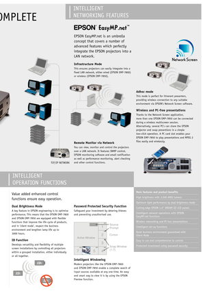 Page 3Password Protected Security Function
Safeguard your investment by detering thieves
and preventing unauthorised use.
Intelligent Windowing
Modern projectors like the EPSON EMP-7800
and EPSON EMP-7850 enable a complete search of
input sources available at any one time. An easy
and smart way to view it is by using the EPSON
Preview function.
Dual Brightness Mode
A key feature in EPSON engineering is to optimise
performance. This means that the EPSON EMP-7800
and EPSON EMP-7850 are equipped with flexible...
