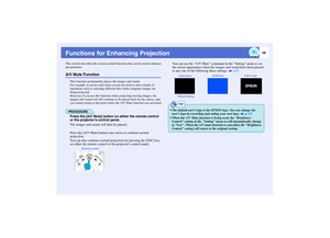 Page 5958
Functions for Enhancing ProjectionThis section describes the various useful functions that can be used to enhance 
presentations.A/V Mute Function
This function momentarily pauses the images and sound.
For example, it can be used when you do not wish to show details of 
operations such as selecting different files while computer images are 
being projected.
However, if you use this function when projecting moving images, the 
images and sound will still continue to be played back by the source, and...