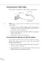 Page 33 
         
12 
Connecting the Video Cable 
First connect the projector’s video cable to your laptop.  
♦ 
Note: 
 If your computer output is a 5BNC type, use the computer 
cable (5BNC). 
1. Connect one end of the computer cable to the projector’s 
Computer 1 port. (Use the Computer 2 port if you are 
connecting a second computer.)
2. Connect the other end of the video cable to the laptop’s 
video (monitor) port.
3. Tighten the screws on all connectors. 
Connecting the Mouse and Serial Cables 
If you...