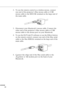 Page 41        
20
2. To use the remote control as a wireless mouse, connect 
one end of the projector’s Mac mouse cable or USB 
mouse cable to the MOUSE terminal on the large end of 
the main cable.
3. Disconnect your Macintosh’s mouse cable. Connect the 
other end of the projector’s Mac mouse cable or USB 
mouse cable to the mouse port on your Macintosh.
4. To use the ELP Link IV software or use the Effects button 
on the remote control, connect one end of the Mac serial 
cable to the Mac SERIAL terminal...