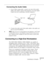 Page 48Connecting to a Computer
          
27
Connecting the Audio Cable
1. If you will be using audio, connect one end of the audio 
cable to the Audio 1 jack on the projector. (Use the Audio 
2 jack if you are connecting a second computer.) 
2. Connect the other end of the audio cable to the audio-out 
port on your PowerBook. 
♦Note: After you turn on the projector and computer, you’ll need 
to choose Mirroring in the Display Control Panel if you set up 
your configuration to display on the LCD screen...