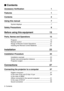 Page 42- Contents

 Contents
Accessory Verification  1
Features  1
Contents  2
Using this manual  7
Symbol displays  ................................................................... 7
Safety Precautions  8
Before using this equipment  13
Parts, Names and Operations  13
Projector ............................................................................. 13
Remote Control  .................................................................. 18
Range of Remote Control Operations...